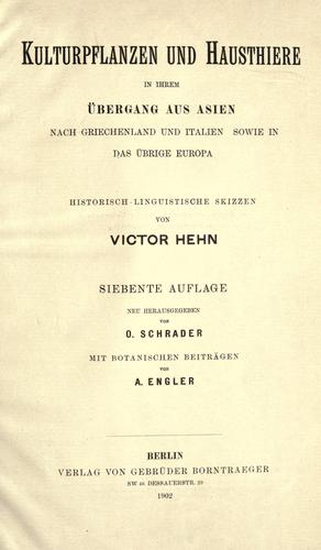 Cover for Kulturpflanzen und Hausthiere in ihrem ©·Ubergang aus Asien nach Griechenland und Italien sowie in das ©·ubrige Europa; historisch-linguistische Skizzen