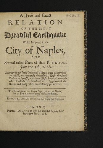 Cover for A true and exact relation of the most dreadful earthquake which happened in the city of Naples ... June the 5th, 1688 ...