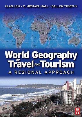 Cover for World Geography Of Travel And Tourism A Regional Approach