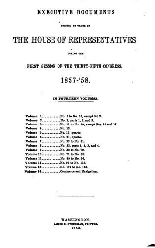 Cover for Executive Documents.The House of Representatives.First Session of the Thirty-Fifth Congress.1857 ...