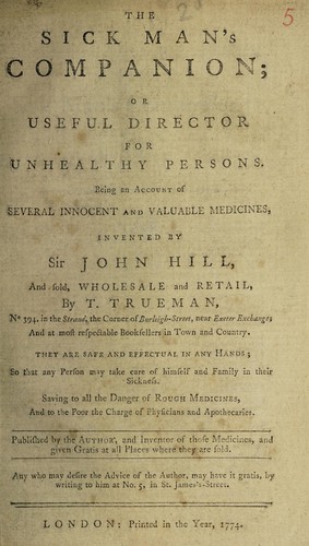 Cover for The sick man's companion; or, useful director for unhealthy persons. Being an account of several innocent and valuable medicines