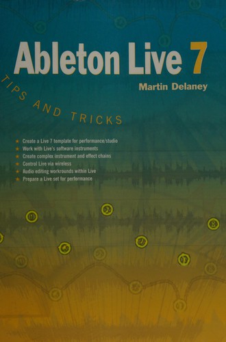 Cover for Ableton Live 7 Tips and Tricks