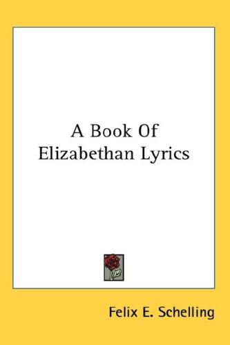 Cover for A Book Of Elizabethan Lyrics