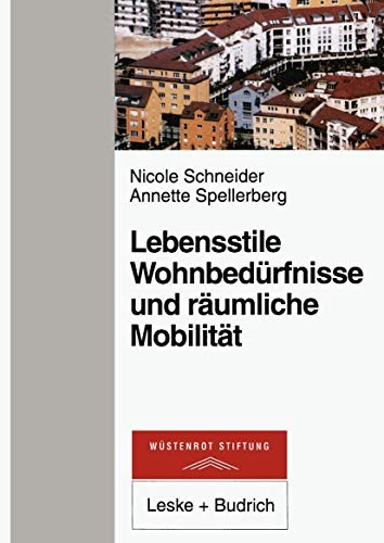 Cover for Lebensstile, Wohnbedurfnisse und Raumliche Mobilitat