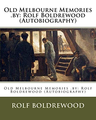 Cover for Old Melbourne Memories .by