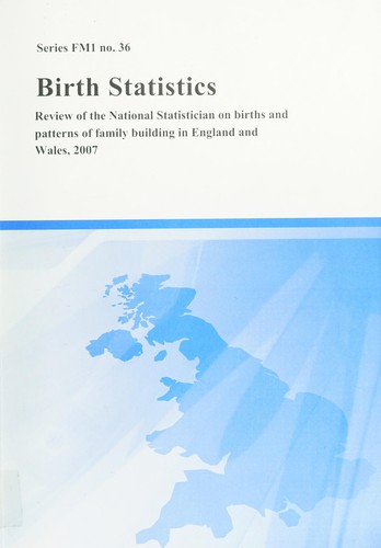 Cover for Review of the National Statistician on births and patterns of family building in England and Wales, 2007