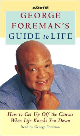 Cover for George Foreman's Guide to Life