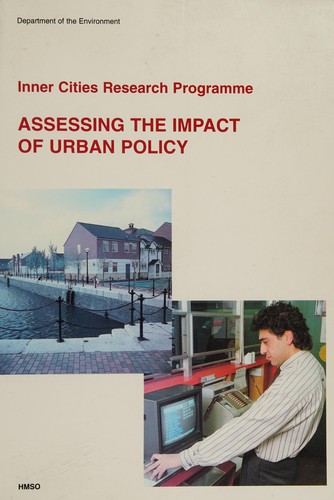 Cover for Assessing the Impact of Urban Policy (Inner Cities Research Programme)