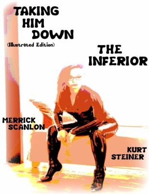 Cover for Taking Him down (Illustrated Edition) - the Inferior