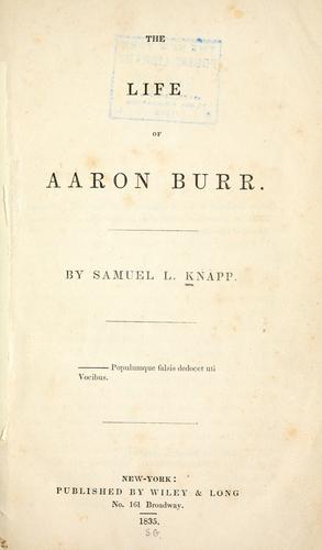Cover for The life of Aaron Burr.