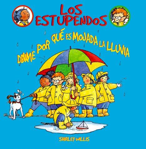 Cover for Dime Por Que Es Mojada LA Lluvia (Los Estupendos Series)