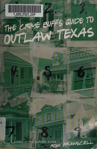 Cover for The crime buff's guide to outlaw Texas