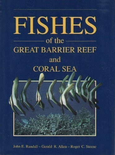 Cover for Fishes of the Great Barrier Reef and Coral Sea