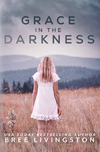Cover for Grace in the Darkness