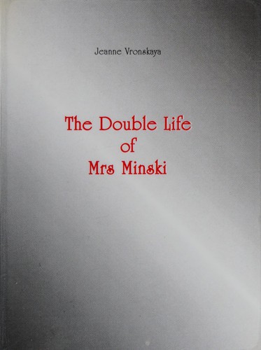 Cover for The double life of Mrs Minski