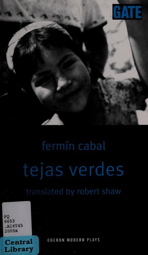 Cover for TEJAS VERDES; TRANS. BY ROBERT SHAW.