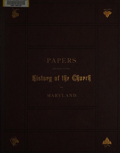 Cover for Papers relating to the history of the church in Maryland, A.D. 1694-1775