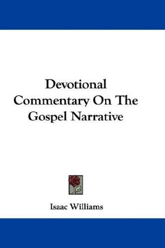 Cover for Devotional Commentary On The Gospel Narrative
