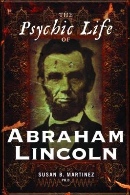 Cover for The psychic life of Abraham Lincoln