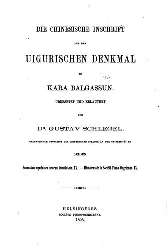 Cover for Die chinesische Inschrift auf dem uigurischen Denkmal in Kara Balgassun