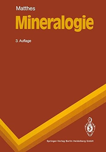 Cover for Mineralogie: Eine Einf Hrung in Die Spezielle Mineralogie, Petrologie, Und Lagerst Ttenkunde (Springer-Lehrbuch) (German Edition)