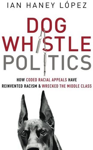 Cover for Dog Whistle Politics