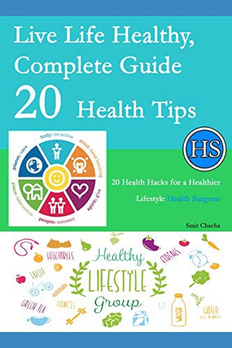 Cover for Live Life Healthy, Complete Guide 20 Health Tips