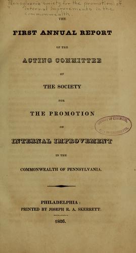 Cover for The first annual report of the acting committee of the Society for the promotion of internal improvements in the commonwealth of Pennsylvania ...