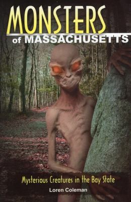 Cover for Monsters Of Massachusetts Mysterious Creatures In The Bay State