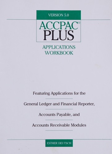 Cover for The Accpac Plus Applications Workbook (Version 5.0)