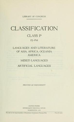 Cover for Classification. Class P, PJ-PM: Language and literature of Asia, Africa, Oceania, America, mixed languages, artificial languages
