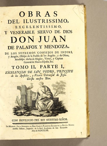 Cover for Obras del ilustrissimo, excelentissimo, y venerable siervo de Dios don Juan de Palafox y Mendoza