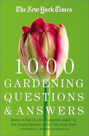 Cover for The New York Times 1000 Gardening Questions and Answers