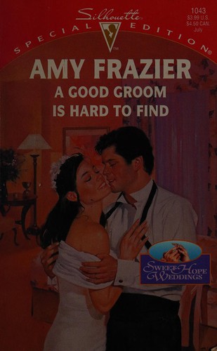 Cover for Good Groom Is Hard To Find (Sweet Hope Weddings)