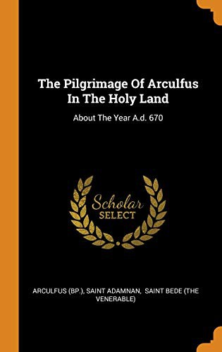 Cover for The Pilgrimage of Arculfus in the Holy Land