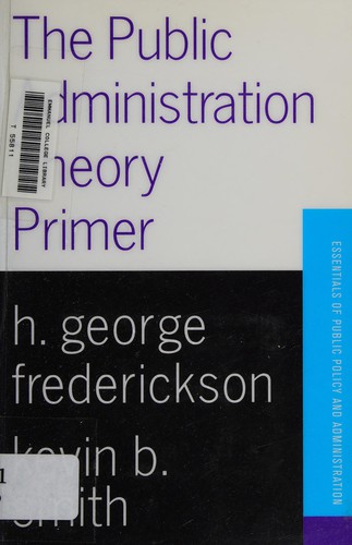 Cover for The public administration theory primer