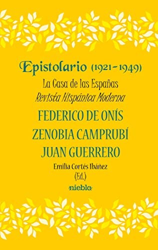 Cover for EPISTOLARIO 1921 1948 LA CASA DE LAS ESPAÑAS