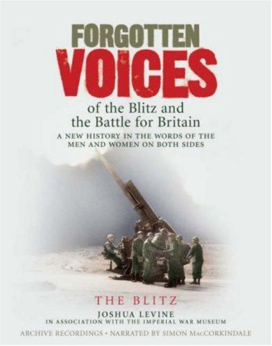 Cover for Forgotten Voices of the Blitz and the Battle For Britain Audio, Part 3 (Forgotten Voices Tape)