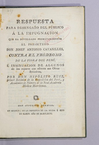 Cover for Respuesta para desengaño del público á la impugnacion que ha divulgado prematuramente el presbítero don Josef Antonio Cavanilles, contra el Pródromo de la Flora del Perú, é insinuacion de algunos de los reparos que ofrecen sus obras botánicas