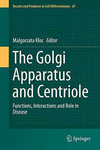Cover for The Golgi Apparatus and Centriole