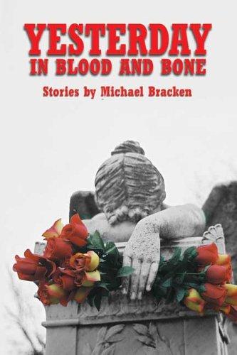 Cover for Yesterday in Blood and Bone