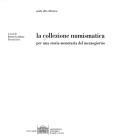 Cover for La collezione numismatica: Per una storia monetaria del Mezzogiorno 
