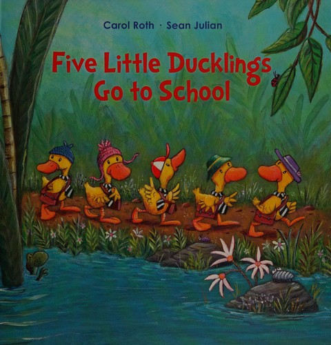 Cover for Five little ducklings go to school