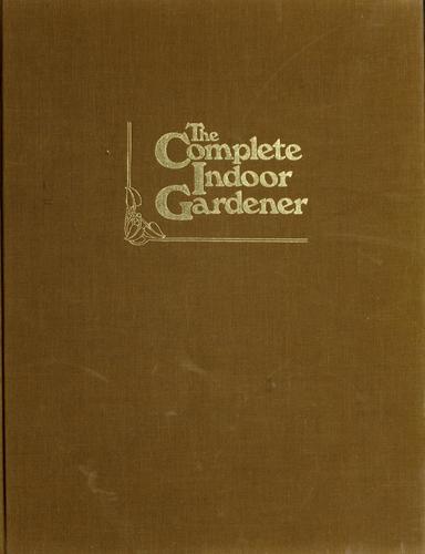 Cover for The Complete indoor gardener