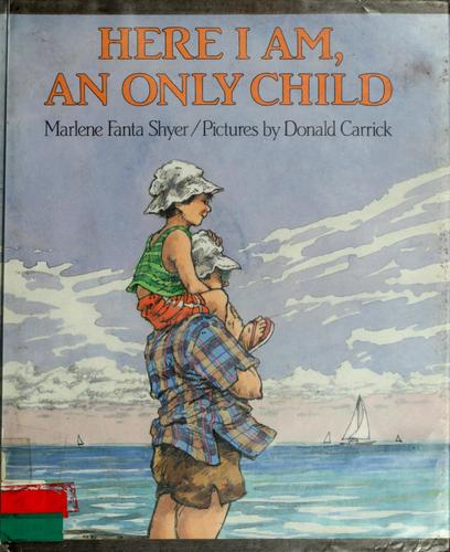 Cover for Here I am, an only child