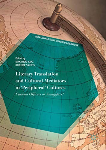 Cover for Literary Translation and Cultural Mediators in 'Peripheral' Cultures