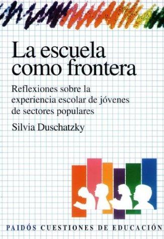Cover for La Escuela Como Frontera