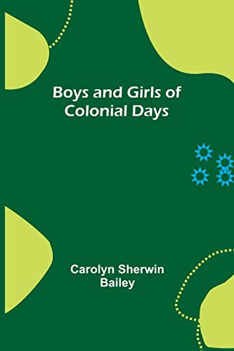 Cover for Boys and Girls of Colonial Days
