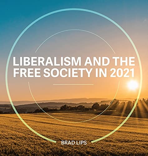 Cover for Liberalism and the Free Society In 2021