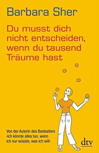 Cover for Du musst dich nicht entscheiden, wenn du tausend Träume hast